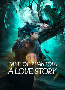 TALE OF PHANTOM A LOVE STORY (2023) ชะตานำพารัก ซับไทย