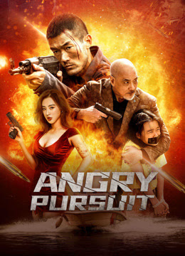 ANGRY PURSUIT (2023) ไล่ล่าเพราะข้าโกรธ ซับไทย