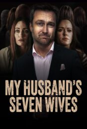 My Husband’s Seven Wives (2024)